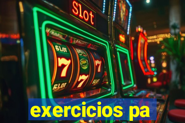 exercicios pa