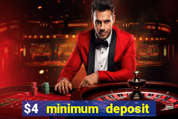 $4 minimum deposit casino canada