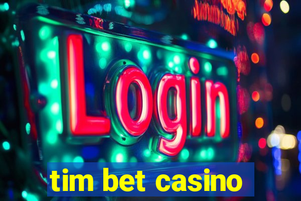 tim bet casino