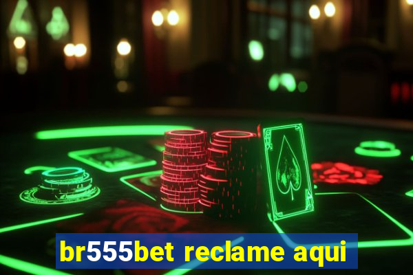 br555bet reclame aqui