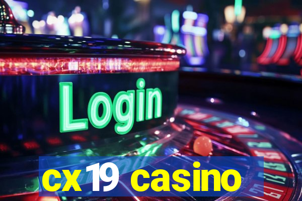 cx19 casino