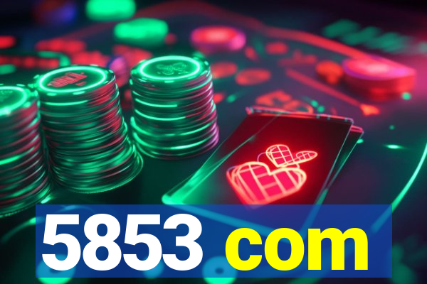 5853 com