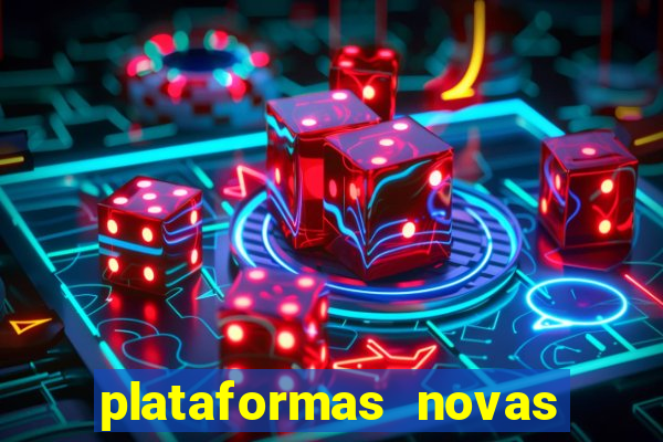 plataformas novas que est o pagando