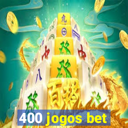 400 jogos bet