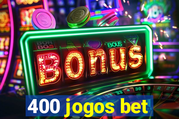 400 jogos bet