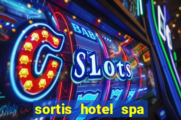 sortis hotel spa and casino