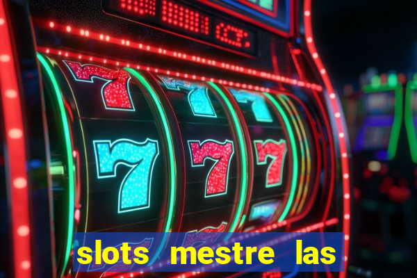 slots mestre las vegas 777