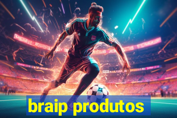 braip produtos