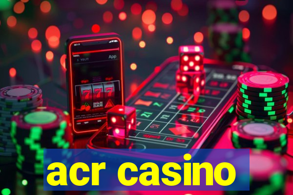 acr casino