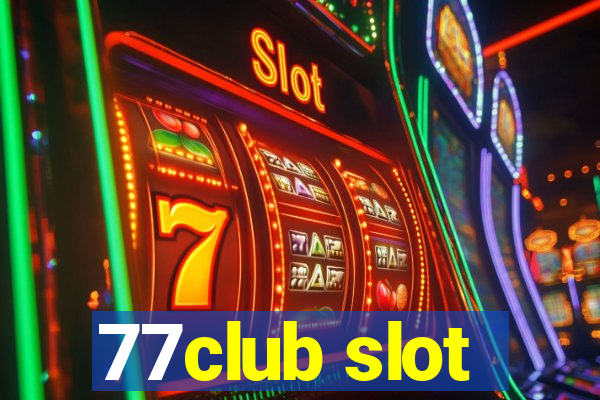 77club slot