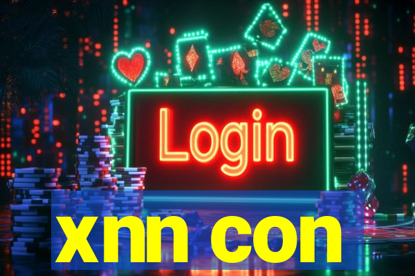 xnn con