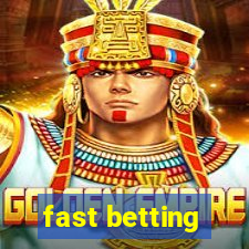 fast betting