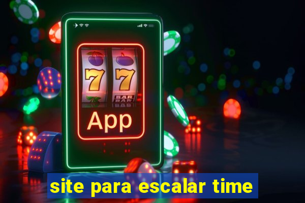 site para escalar time