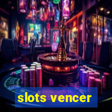 slots vencer