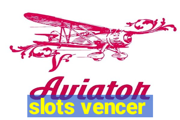 slots vencer