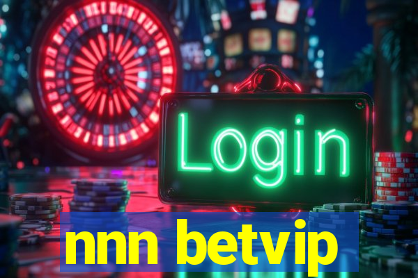 nnn betvip