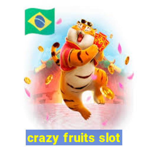 crazy fruits slot