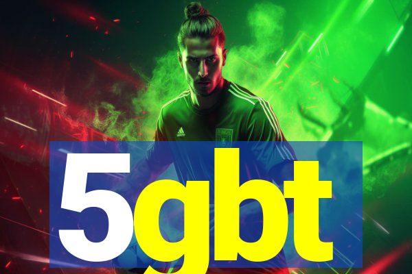 5gbt