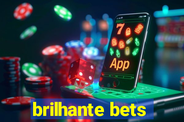 brilhante bets