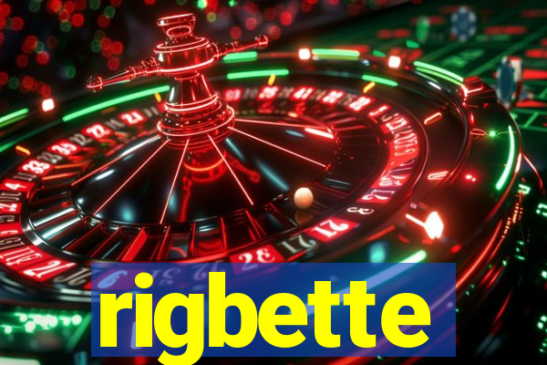 rigbette