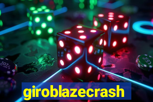 giroblazecrash