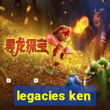 legacies ken