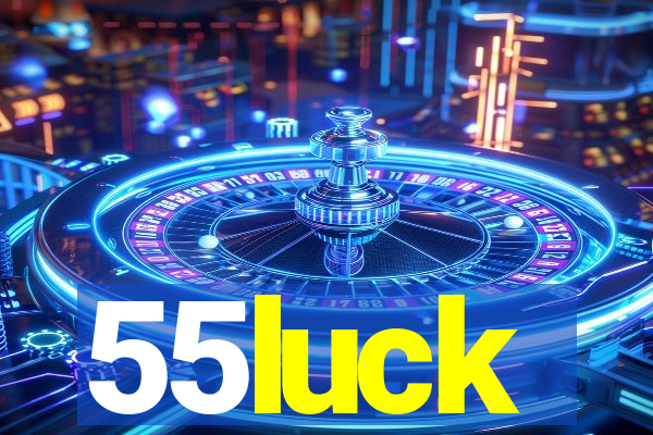 55luck