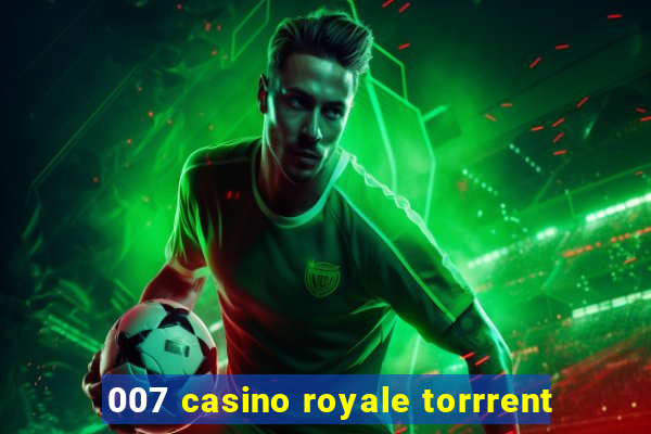 007 casino royale torrrent