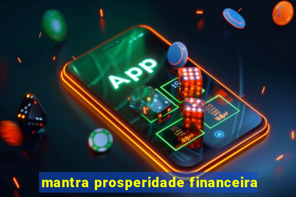 mantra prosperidade financeira