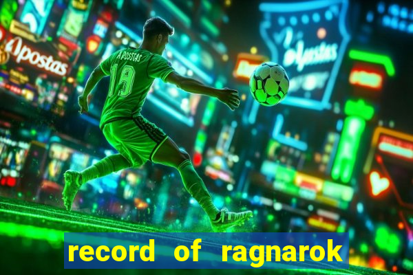 record of ragnarok 3 temporada assistir