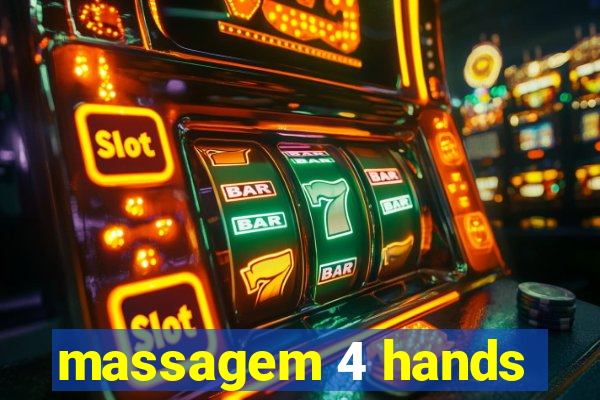 massagem 4 hands