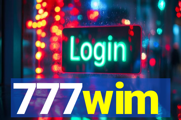 777wim