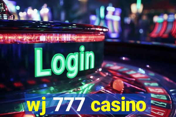 wj 777 casino