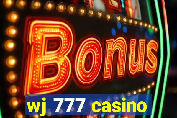 wj 777 casino