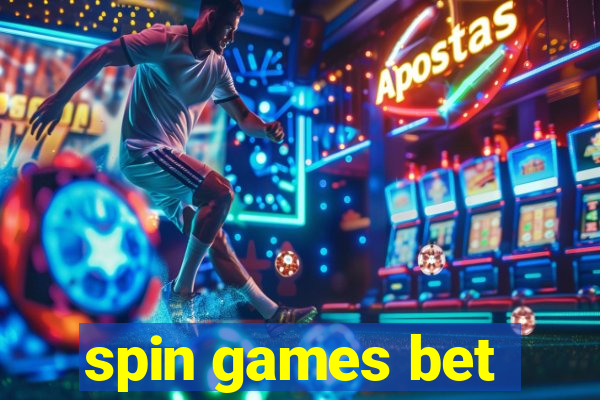 spin games bet