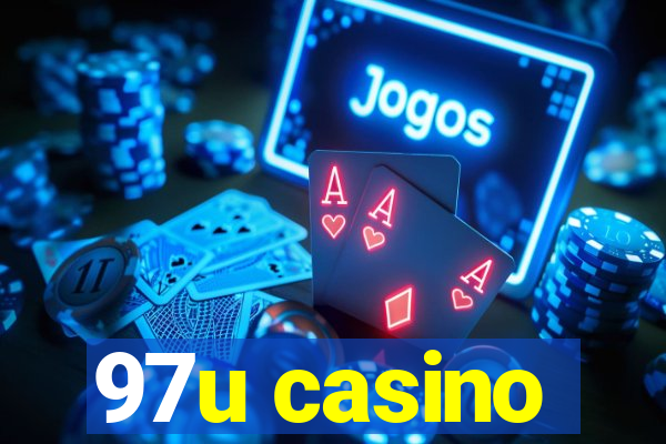 97u casino