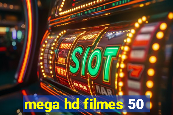 mega hd filmes 50