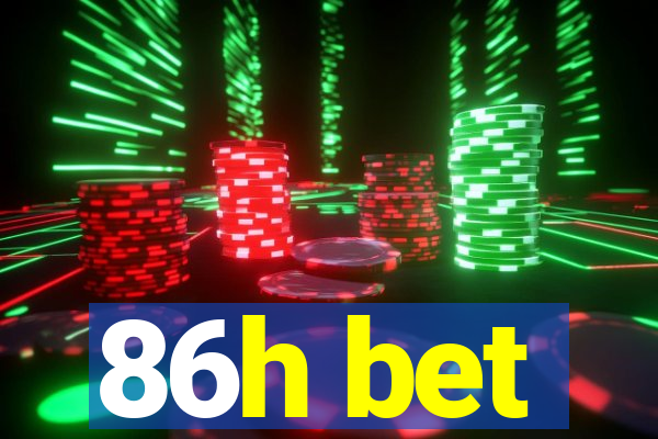 86h bet