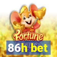 86h bet