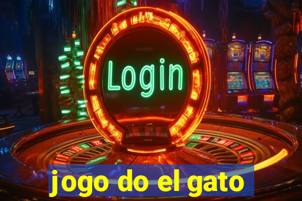 jogo do el gato