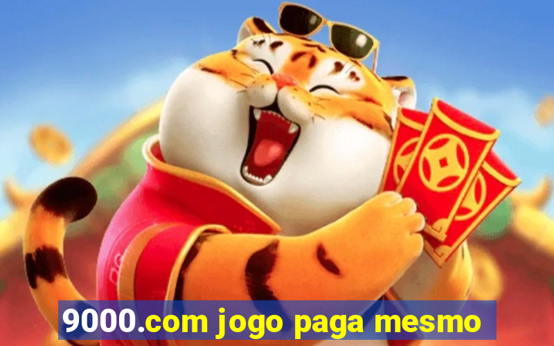 9000.com jogo paga mesmo