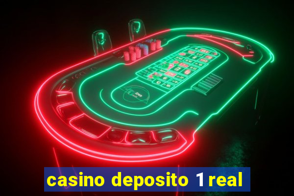 casino deposito 1 real