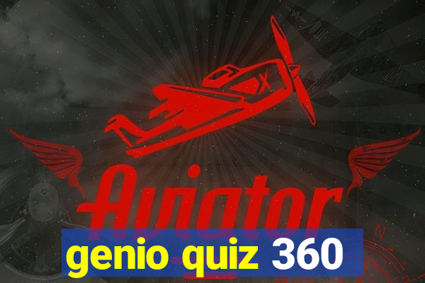 genio quiz 360