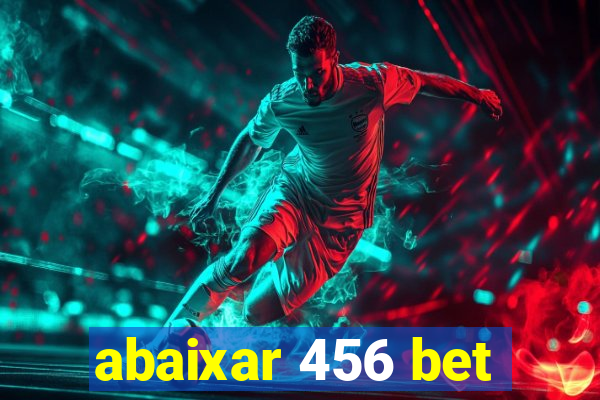 abaixar 456 bet