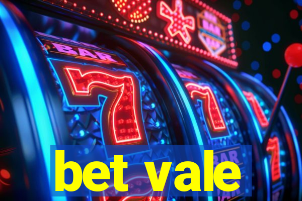 bet vale