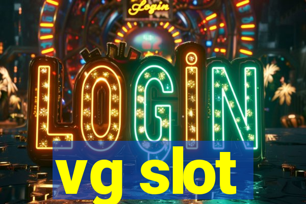 vg slot