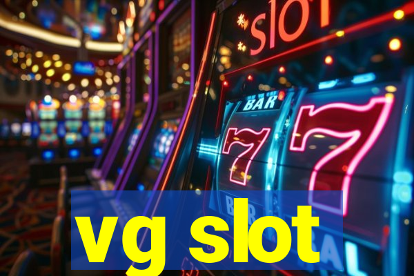 vg slot