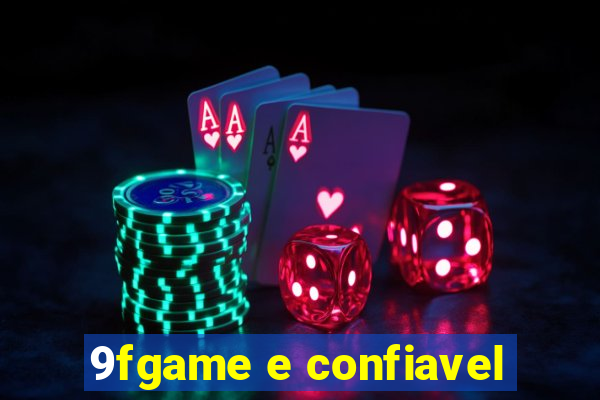 9fgame e confiavel