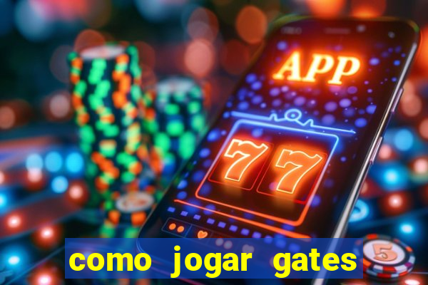 como jogar gates of olympus