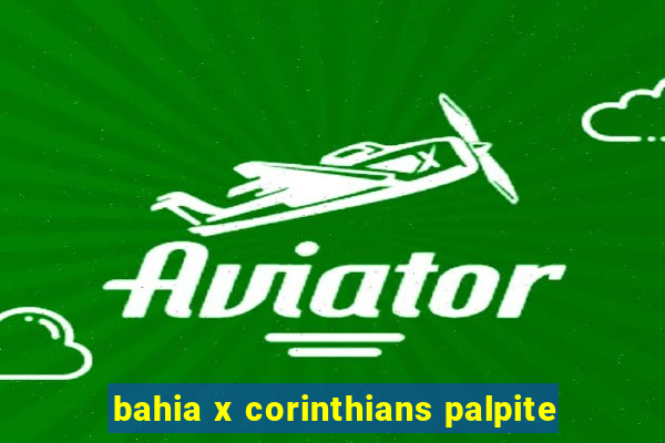 bahia x corinthians palpite